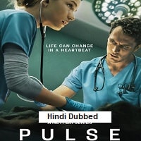 Pulse (2025) Hindi Dubbed Season 1 Complete Watch Online HD Print Free Download