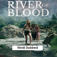 River of Blood (2024) Hindi Dubbed Full Movie Watch Online