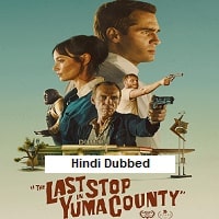 The Last Stop in Yuma County (2023) Hindi Dubbed Full Movie Watch Online HD Print Free Download