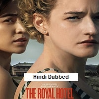The Royal Hotel (2023) Hindi Dubbed Full Movie Watch Online HD Print Free Download