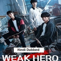 Weak Hero Class 2 (2025) Hindi Dubbed Season 2 Complete Watch Online HD Print Free Download