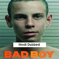 Bad Boy (2024) Hindi Dubbed Season 1 Complete Watch Online HD Print Free Download