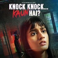 Knock Knock Kaun Hai (2025) Hindi Season 1 Complete Watch Online HD Print Free Download