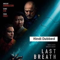 Last Breath (2025) Hindi Dubbed Full Movie Watch Online HD Print Free Download
