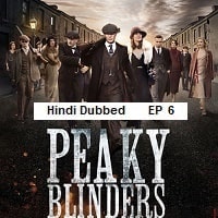 Peaky Blinders (2014 Ep 06) Hindi Dubbed Season 2 Watch Online HD Print Free Download