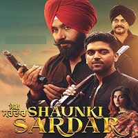 Shaunki Sardar (2025) Punjabi Full Movie Watch Online HD Print Free Download