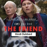 The Friend (2025) Hindi Dubbed Full Movie Watch Online HD Print Free Download