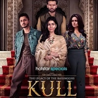 The Legacy of the RaisingGhs – Kull (2025) Hindi Season 1 Complete Watch Online HD Print Free Download