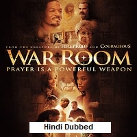 War Room (2015) Hindi Dubbed Full Movie Watch Online HD Print Free Download