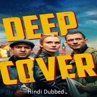 Deep Cover (2025) Hindi Dubbed Full Movie Watch Online HD Print Free Download