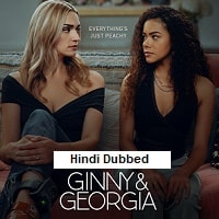 Ginny & Georgia (2025) Hindi Dubbed Season 3 Complete Watch Online HD Print Free Download