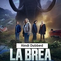 La Brea (2023) Hindi Dubbed Season 2 Complete Watch Online HD Print Free Download