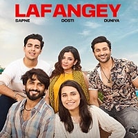 Lafangey – Sapne, Dosti, Duniya (2025) HIndi Season 1 Complete Watch Online HD Print Free Download