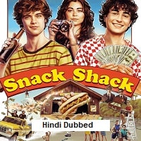 Snack Shack (2024) Hindi Dubbed Full Movie Watch Online HD Print Free Download