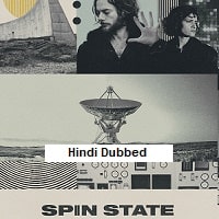 Spin State (2022) Hindi Dubbed Full Movie Watch Online HD Print Free Download