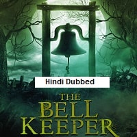 The Bell Keeper (2023) Hindi Dubbed Full Movie Watch Online HD Print Free Download