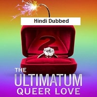 The Ultimatum: Queer Love (2025) Hindi Dubbed Season 2 Complete Watch Online HD Print Free Download