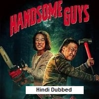 Handsome Guys (2024) Hindi Dubbed Full Movie Watch Online HD Print Free Download