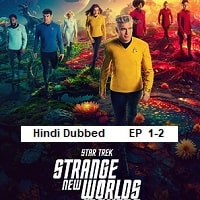 Star Trek Strange New Worlds (2025 Ep 1-2) Hindi Dubbed Season 3 Watch