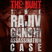 The Hunt: The Rajiv Gandhi Assassination Case (2025) Hindi Season 1 Complete Watch Online HD Print Free Download