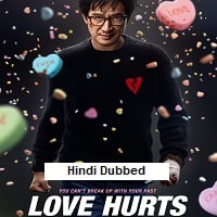 Love Hurts (2025) Hindi Dubbed Full Movie Watch Online HD Print Free Download
