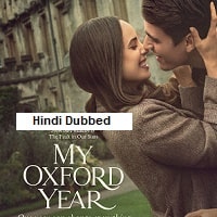My Oxford Year (2025) Hindi Dubbed Full Movie Watch Online HD Print Free Download