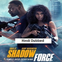 Shadow Force (2025) Hindi Dubbed Full Movie Watch Online HD Print Free Download