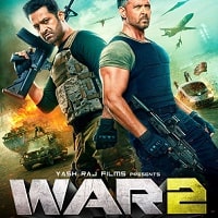 War 2 (2025) Hindi Full Movie Watch Online