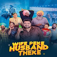 Wife Peke Husband Theke (2025) Punjabi Full Movie Watch Online HD Print Free Download