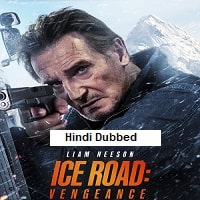Ice Road: Vengeance (2025) Hindi Dubbed Full Movie Watch Online HD Print Free Download