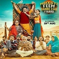 Mukk Gyi Feem Dabbi Cho Yaaro (2025) Punjabi Full Movie Watch Online HD Print Free Download