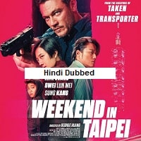 Weekend in Taipei (2024) Hindi Dubbed Full Movie Watch Online HD Print Free Download