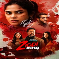 Ziddi Ishq (2025) Hindi Season 1 Complete