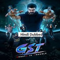 GST Ghosts in Trouble​ (2025) Hindi Dubbed