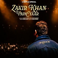 Papa Yaar by Zakir Khan (2026) HIndi Full Movie Watch Online HD Print Free Download