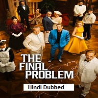 The Final Problem (2026) Hindi Dubbed Season 1 Complete