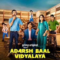 Adarsh Baal Vidyalaya (2026) Hindi Season 1 Complete Watch Online HD Print Free Download