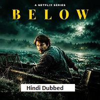 Below (2026) Hindi Dubbed Season 1 Complete Watch Online HD Print Free Download