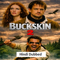 Buckskin 2 (2026) Hindi Dubbed Full Movie Watch Online HD Print Free Download