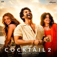 Cocktail 2 (2026) Hindi Full Movie Watch Online HD Print Free Download