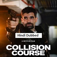 Collision Course (2026) Hindi Dubbed Full Movie Watch Online HD Print Free Download
