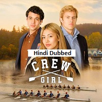 Crew Girl (2026) Hindi Dubbed Season 1 Complete Watch Online HD Print Free Download