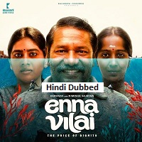 Enna Vilai: The Price of Dignity (2026) Hindi Dubbed Full Movie Watch Online HD Print Free Download