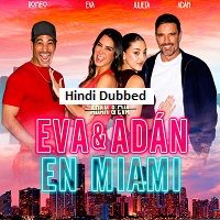 Eva y Adan en Miami (2026) Hindi Dubbed Full Movie Watch Online HD Print Free Download
