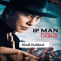 Ip Man: Kung Fu Legend (2026) Hindi Dubbed Full Movie Watch Online HD Print Free Download