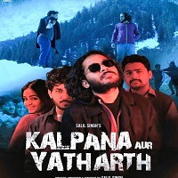 Kalpana Aur Yatharth (2026) Hindi Full Movie Watch Online HD Print Free Download
