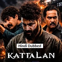 Kattalan (2026) Hindi Dubbed Full Movie Watch Online HD Print Free Download