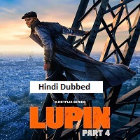 Lupin (2026) Hindi Dubbed Season 4 Complete Watch Online HD Print Free Download