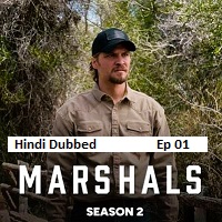 Marshals (2026 Ep 01) Hindi Dubbed Season 2 Watch Online HD Print Free Download