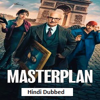 Masterplan (2026) Hindi Dubbed Full Movie Watch Online HD Print Free Download